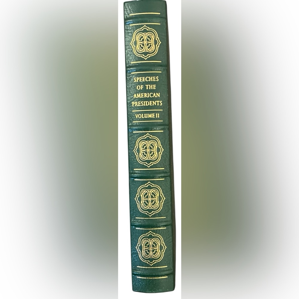 SPEECHES OF THE AMERICAN PRESIDENTS VOLUME II LEATHER BOOK by EASTON PRESS